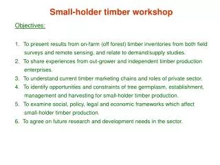Small-holder timber workshop