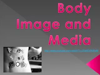 Body Image and Media