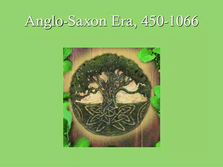 anglo saxon era 450 1066