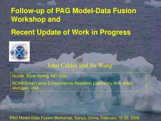 Follow-up of PAG Model-Data Fusion Workshop and Recent Update of Work in Progress