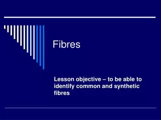 Fibres