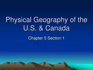 Physical Geography of the U.S. &amp; Canada
