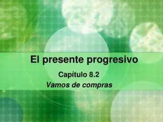 El presente progresivo