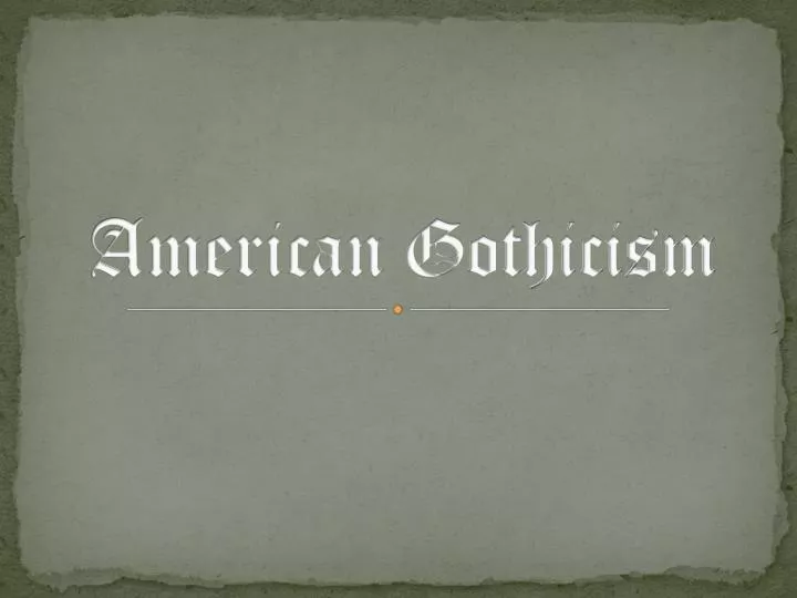 american gothicism