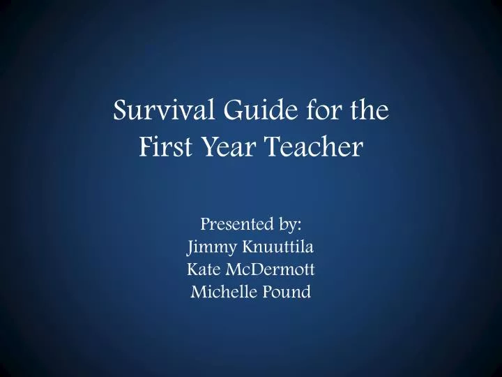 survival guide for the first year teacher