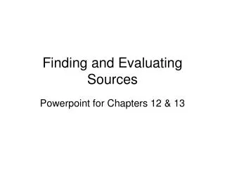 Finding and Evaluating Sources