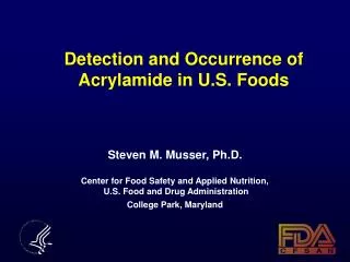 Detection and Occurrence of Acrylamide in U.S. Foods