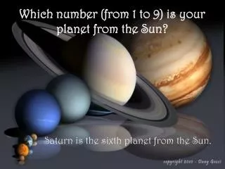 Which number (from 1 to 9) is your planet from the Sun?