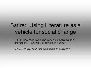 Satire: Using Literature as a vehicle for social change