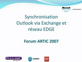 synchronisation outlook via exchange et r seau edge forum artic 2007