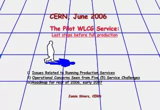 CERN, June 2006