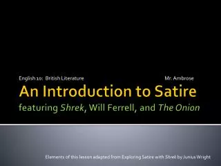 An Introduction to Satire featuring Shrek , Will Ferrell, and The Onion
