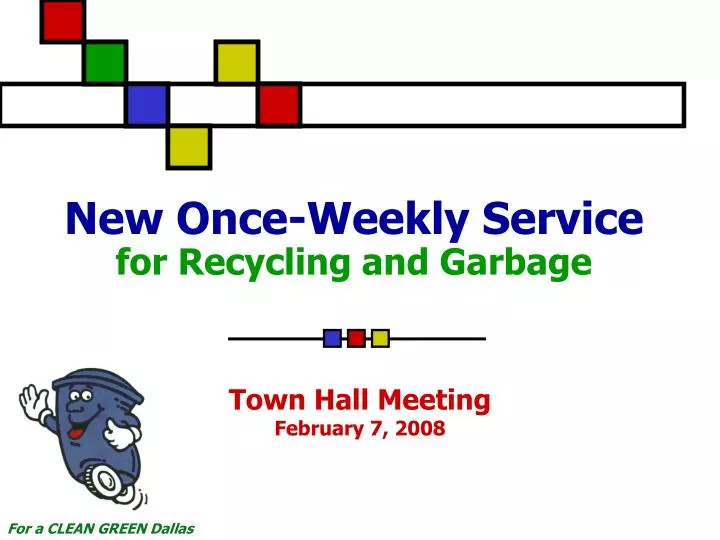new once weekly service for recycling and garbage