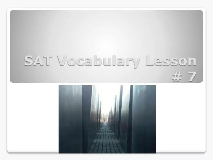 sat vocabulary lesson 7