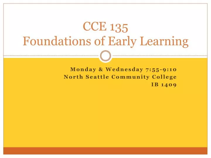 cce 135 foundations of early learning