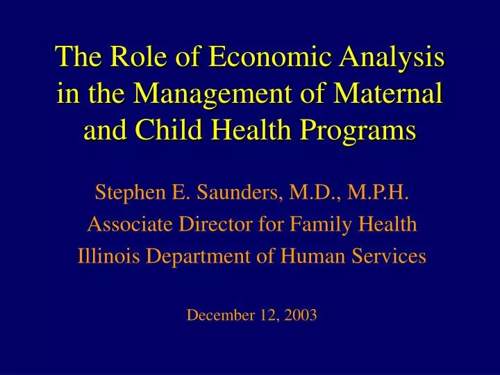 the role of economic analysis in the management of maternal and child health programs