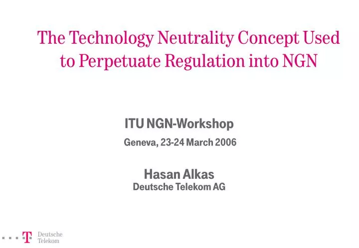 the technology neutrality concept used to perpetuate regulation into ngn