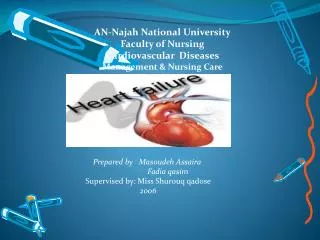 AN-Najah National University Faculty of Nursing Cardiovascular Diseases Management &amp; Nursing Care