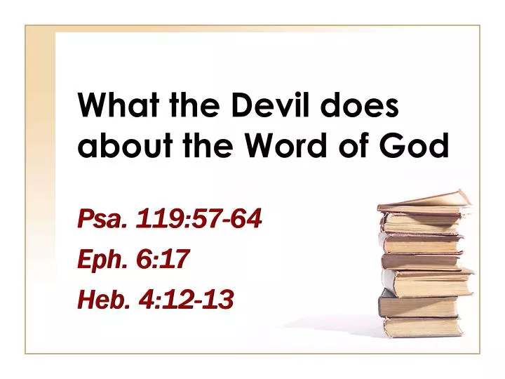 what the devil does about the word of god