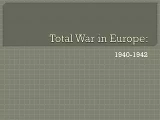 Total War in Europe: