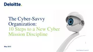 The Cyber-Savvy Organization: 10 Steps to a New Cyber Mission Discipline