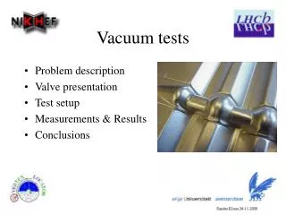 Vacuum tests