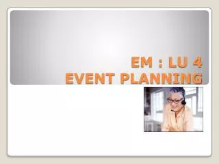 EM : LU 4 EVENT PLANNING