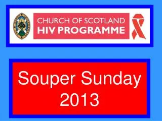 Souper Sunday 2013