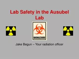 Lab Safety in the Ausubel Lab