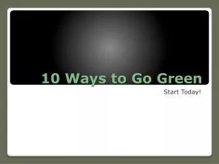 10 Ways to Go Green