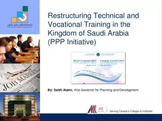 Restructuring Technical and Vocational Training in the Kingdom of Saudi Arabia (PPP Initiative)