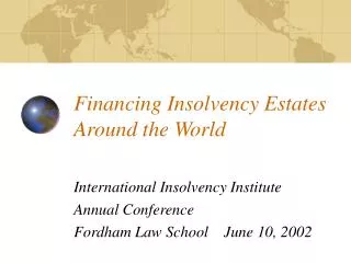 Financing Insolvency Estates Around the World