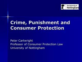 Crime, Punishment and Consumer Protection