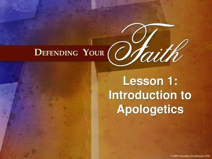 lesson 1 introduction to apologetics