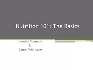 Nutrition 101: The Basics
