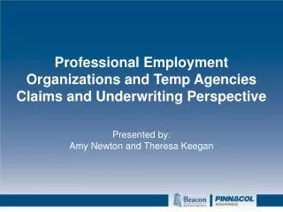 Professional Employment Organizations and Temp Agencies Claims and Underwriting Perspective