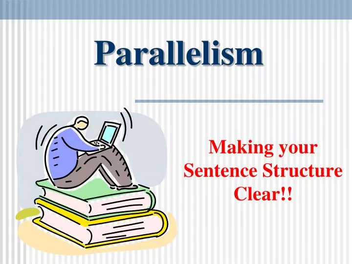 making your sentence structure clear