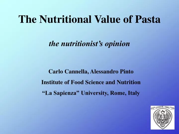 the nutritional value of pasta the nutritionist s opinion