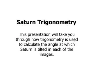 Saturn Trigonometry