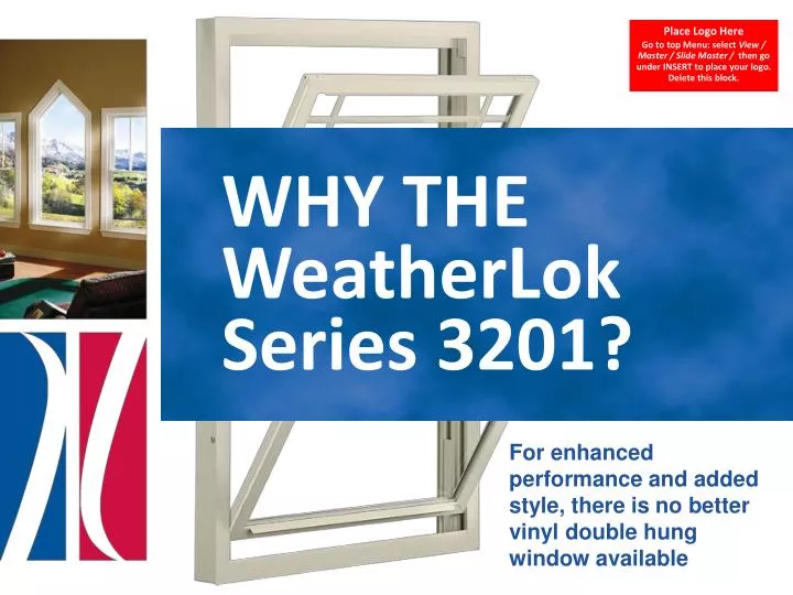 why the weatherlok series 3201