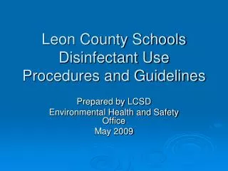 Leon County Schools Disinfectant Use Procedures and Guidelines