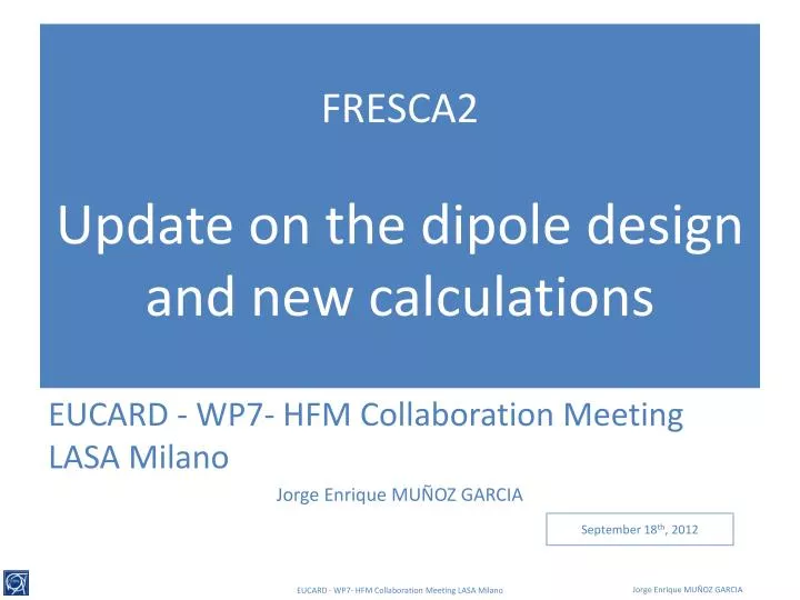 fresca2 update on the dipole design and new calculations