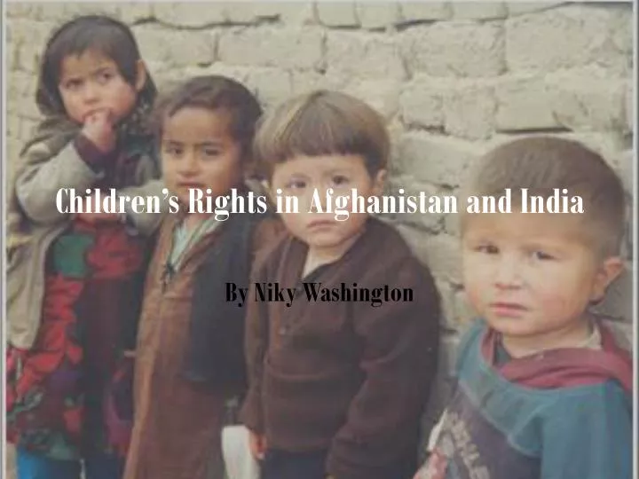 children s rights in afghanistan and india