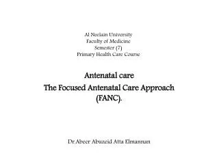 Al Neelain University F aculty of Medicine Semester (7) Primary Health Care Course
