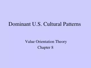 Dominant U.S. Cultural Patterns