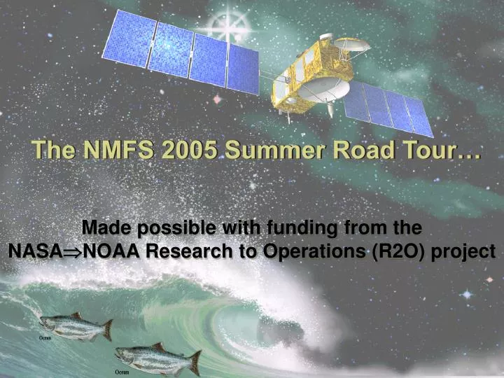 the nmfs 2005 summer road tour