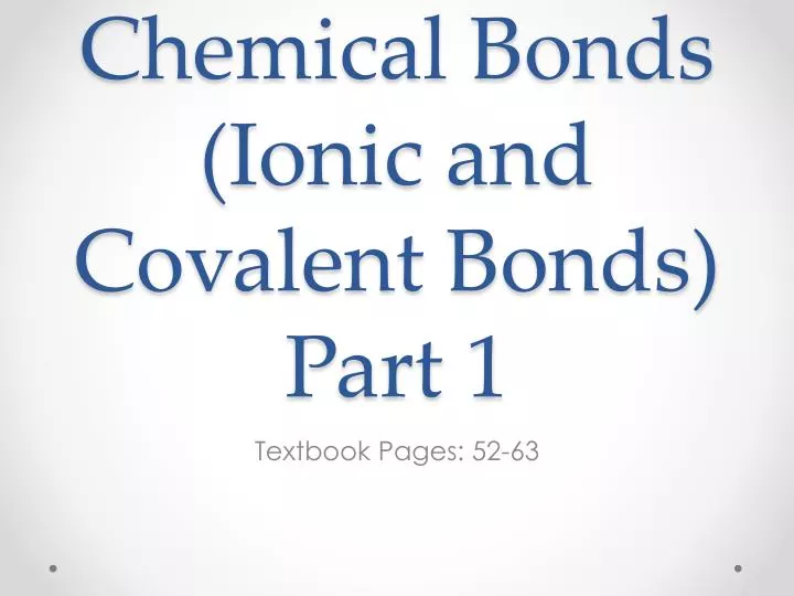 chemical bonds ionic and covalent bonds part 1