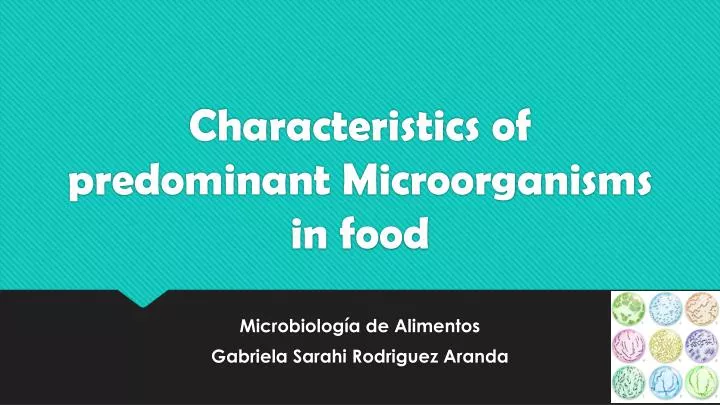 characteristics of predominant microorganisms in food