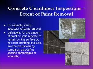 Concrete Cleanliness Inspections – Extent of Paint Removal