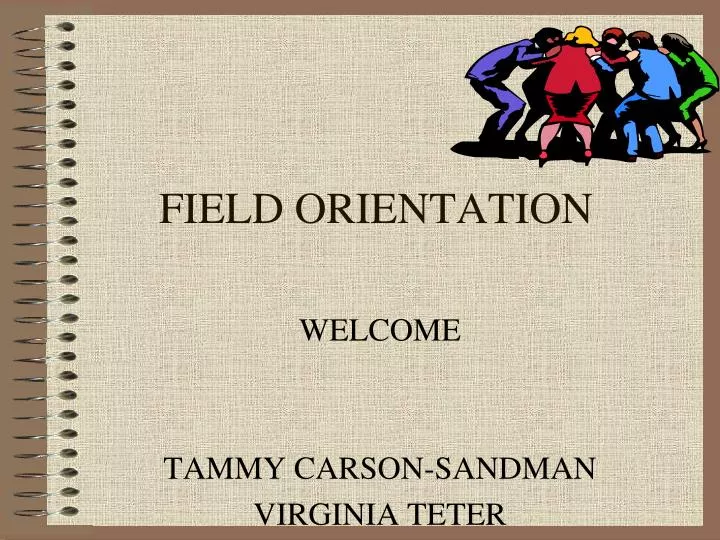 field orientation